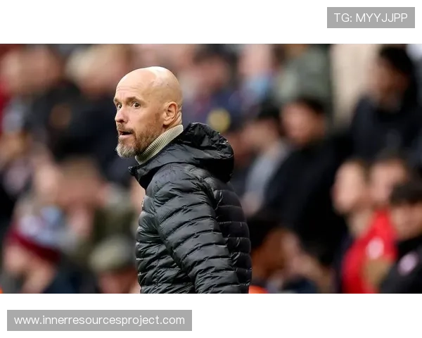 滕哈赫球队防守模式近期表现稳健，战术体系持续提升