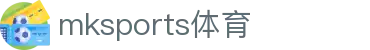 MK（体育科技有限公司）体育·官方网站